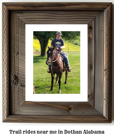 trail rides near me in Dothan, Alabama